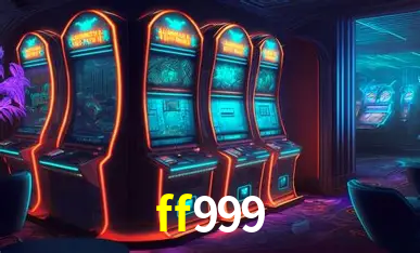 Descubra o Mundo do Cassino Online com ff999